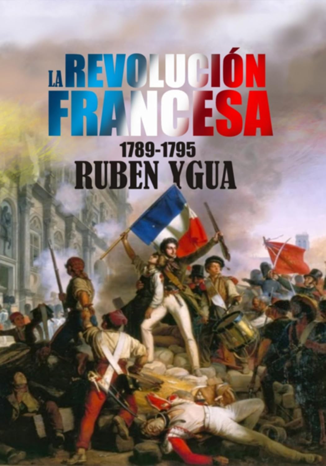 capítulo por capítulo baixar La Revolución Francesa (Spanish Edition)