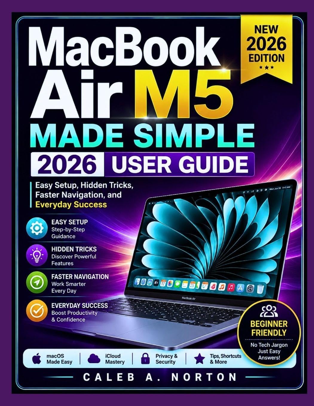 capítulo por capítulo baixar MacBook Air M5 Made Simple 2026 User Guide: Easy Setup, Hidden Tricks, Faster Navigation, and Everyday Success