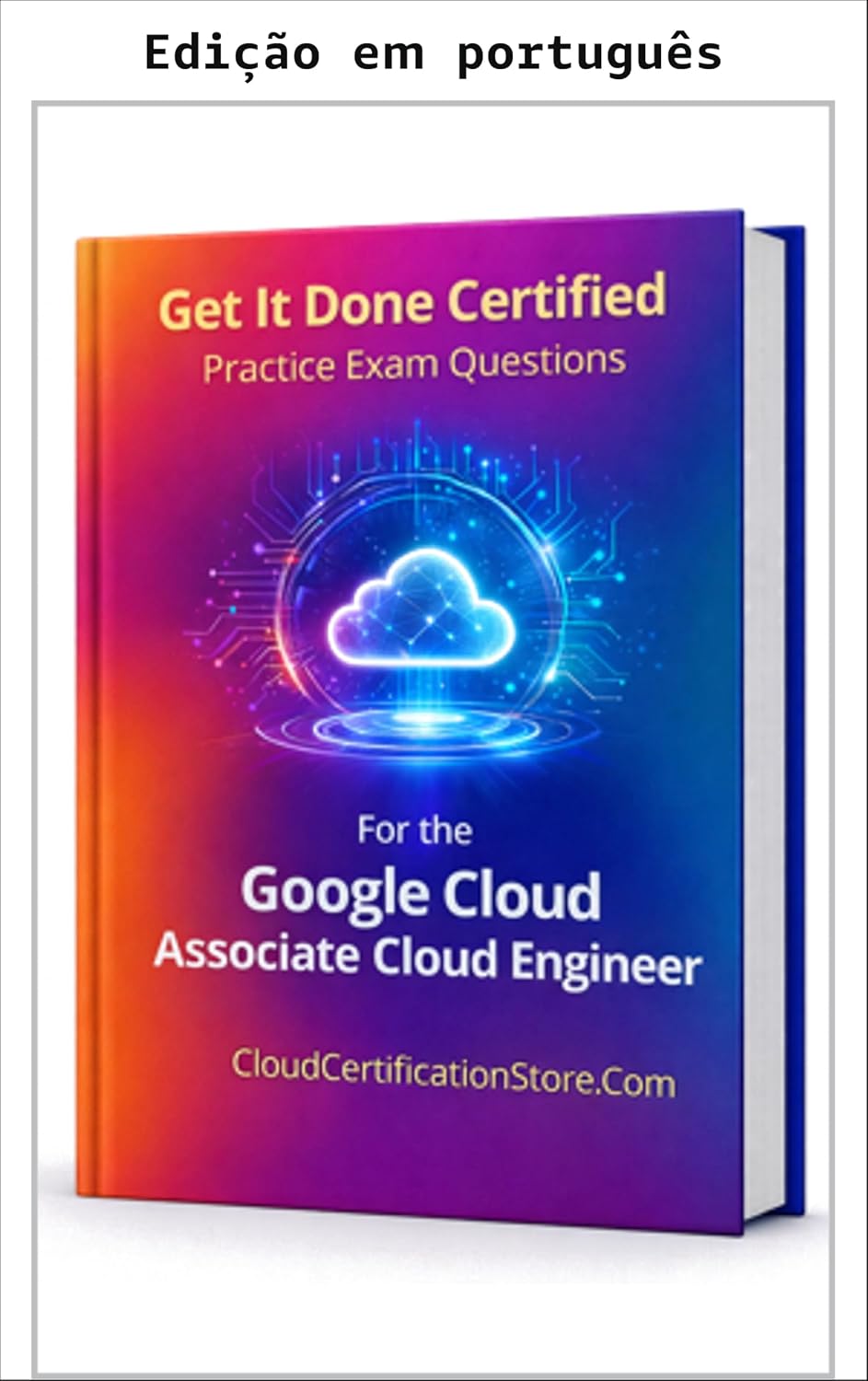 ler totalmente Certificação descomplicada: questões práticas de exame para o Google Cloud Associate Cloud Engineer (ACE)