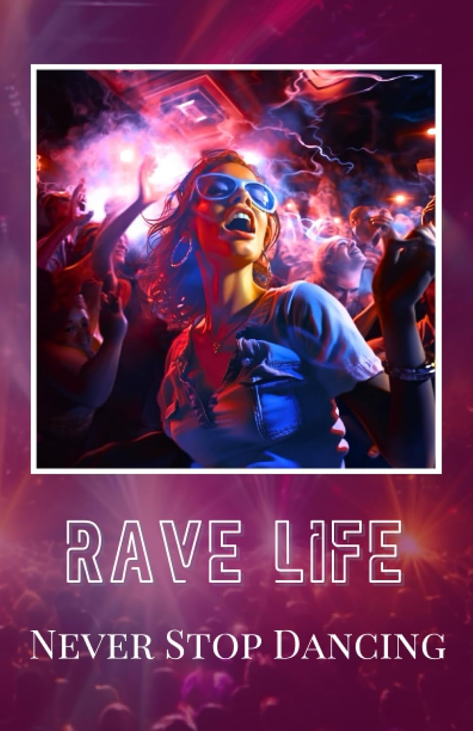 ler totalmente Rave Journal: Live the Dance, Love the Party, Leave a Legacy