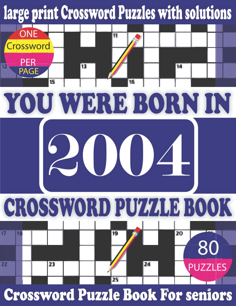 ler totalmente You Were Born in 2004: Crossword Puzzle Book: Crossword Games for Puzzle Fans & Exciting Crossword Puzzle Book for Adults With Solution