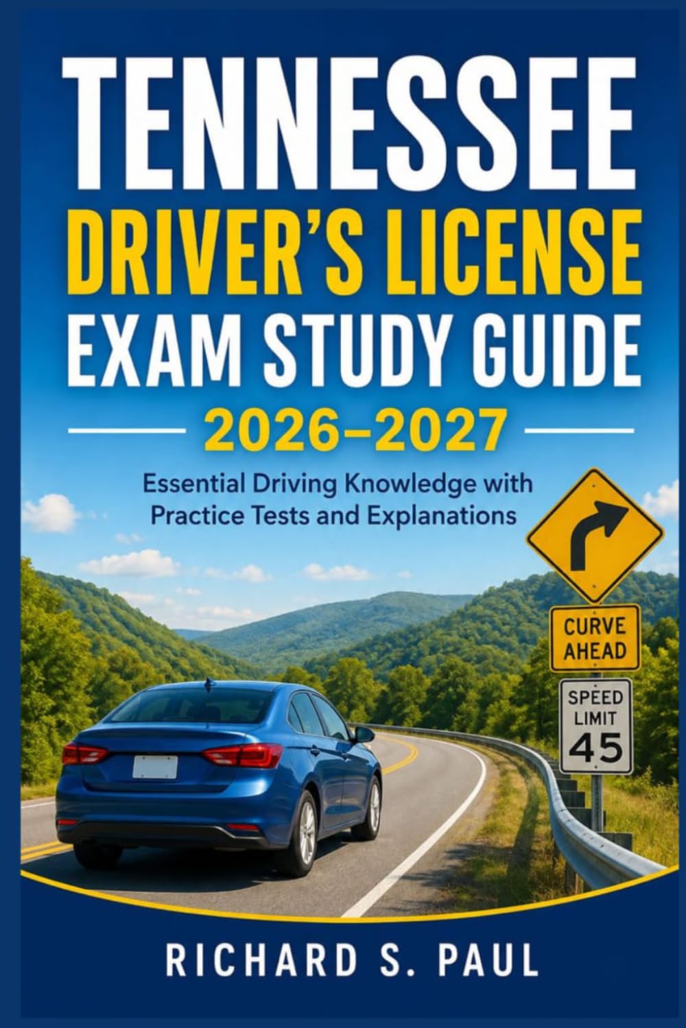 ler totalmente TENNESSEE DRIVER’S LICENSE EXAM STUDY GUIDE 2026–2027: Essential Driving Knowledge with Practice Tests and Explanations