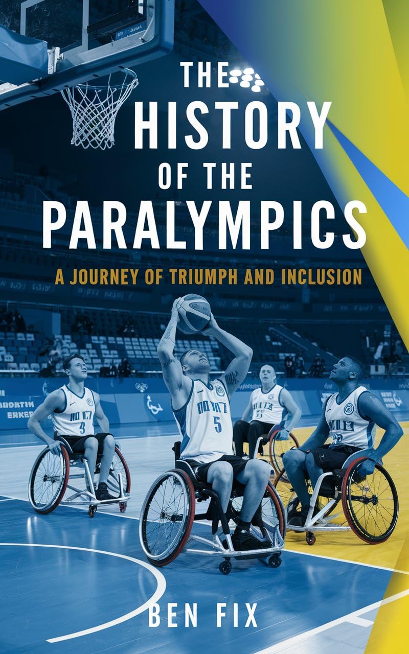 ler totalmente The History of the Paralympics: A Journey of Triumph and Inclusion (English Edition)