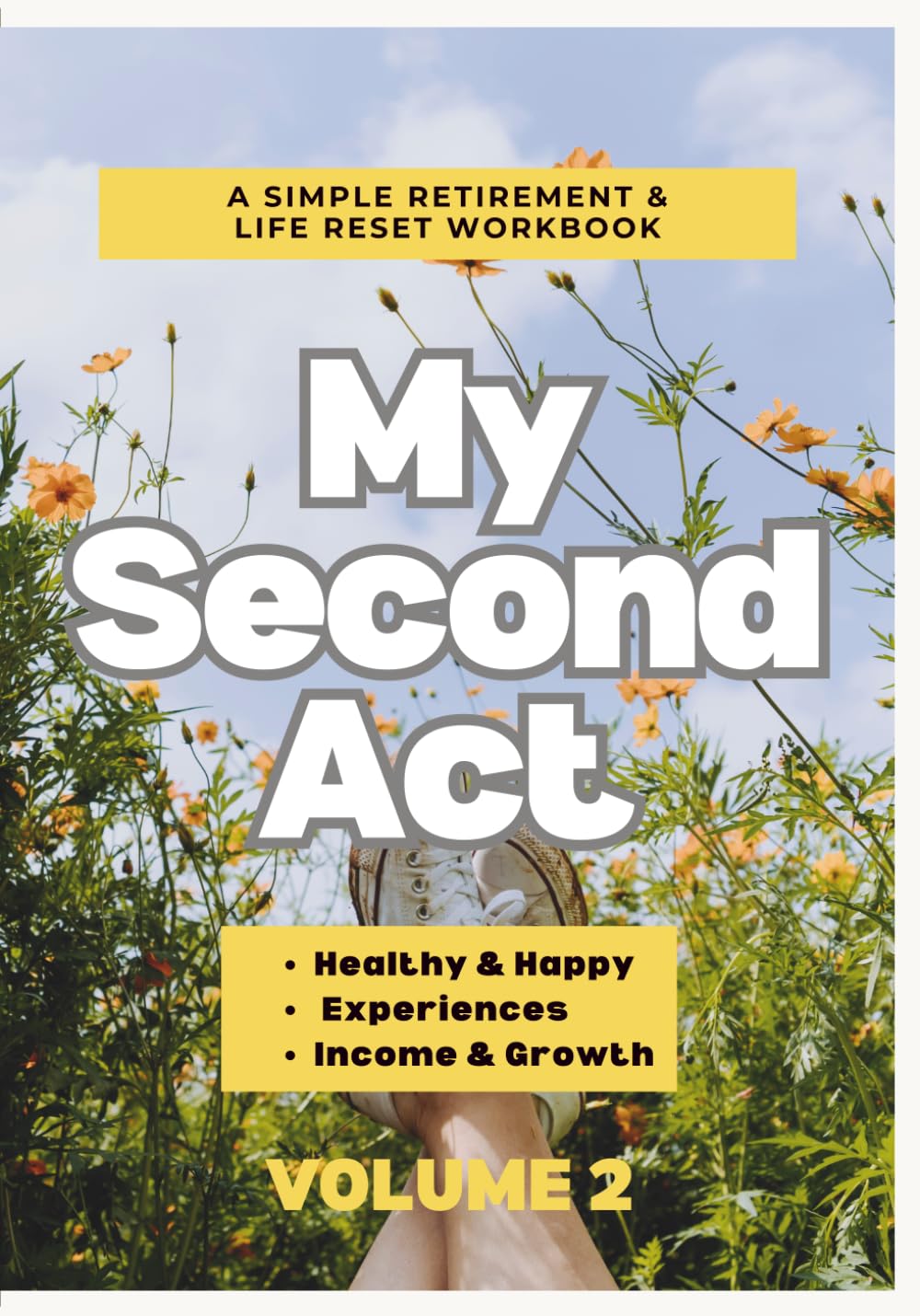 ler totalmente Retirement Wellness and Income Planner for Women: A Guided Life-Design Workbook: An Undated Guide to Health, Adventure, and Your Next Chapter's Income, Volume Two