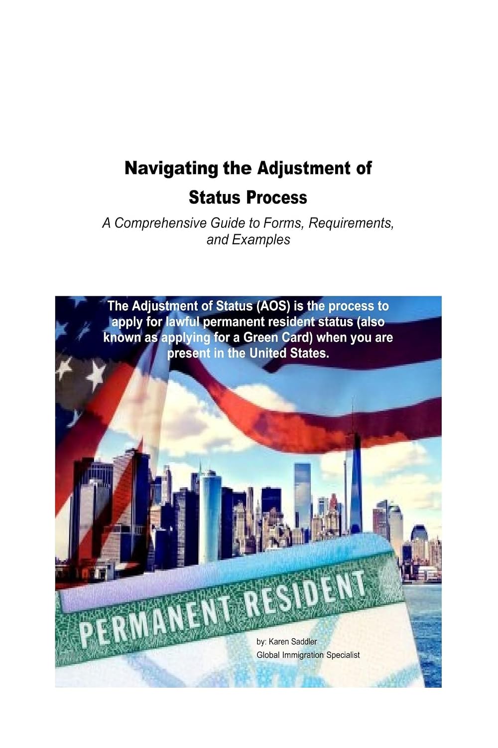 ler totalmente Navigating the Adjustment of Status Process (in 2024): A Comprehensive Guide to Forms, Requirements, and Examples (English Edition)