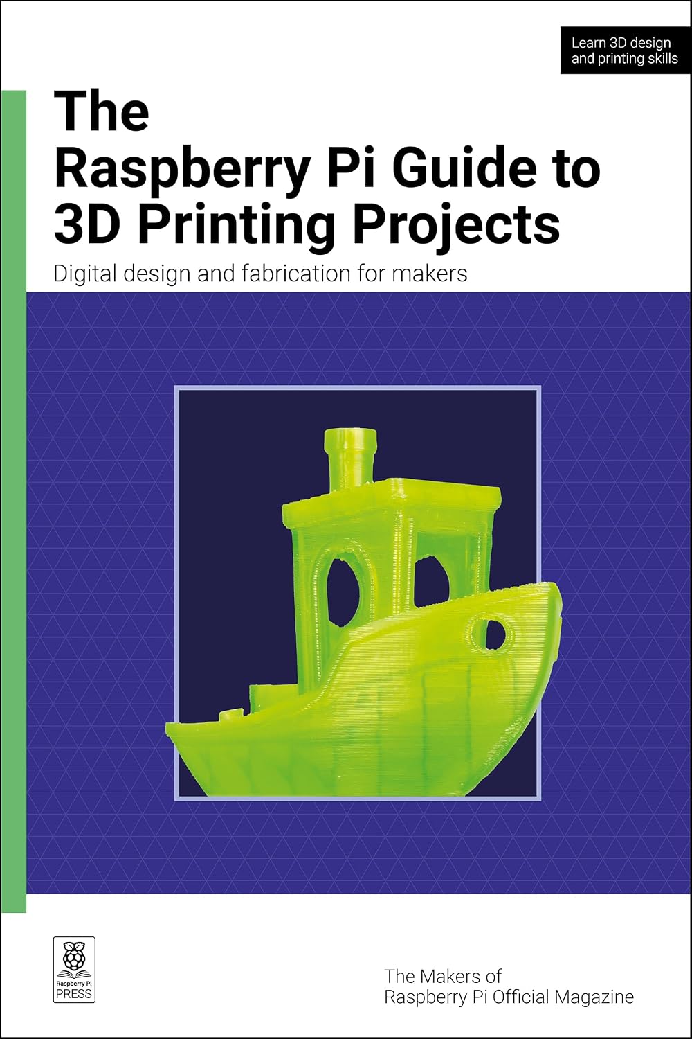 The Raspberry Pi Guide to 3D Printing Projects: Digital design and fabrication for makers (English Edition) baixar o livro de graça