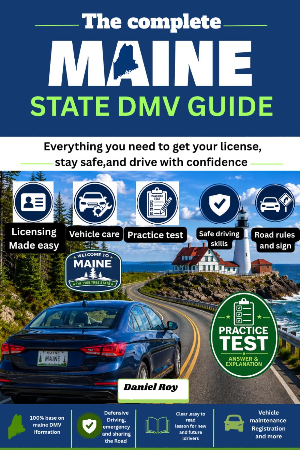 ler totalmente Complete Maine State DMV Guide 2026 - 2027: The Complete Beginner's Handbook to Getting Your Maine Driver's License, Registering Your Vehicle, Passing... Tests, and Driving Safely with Confidence