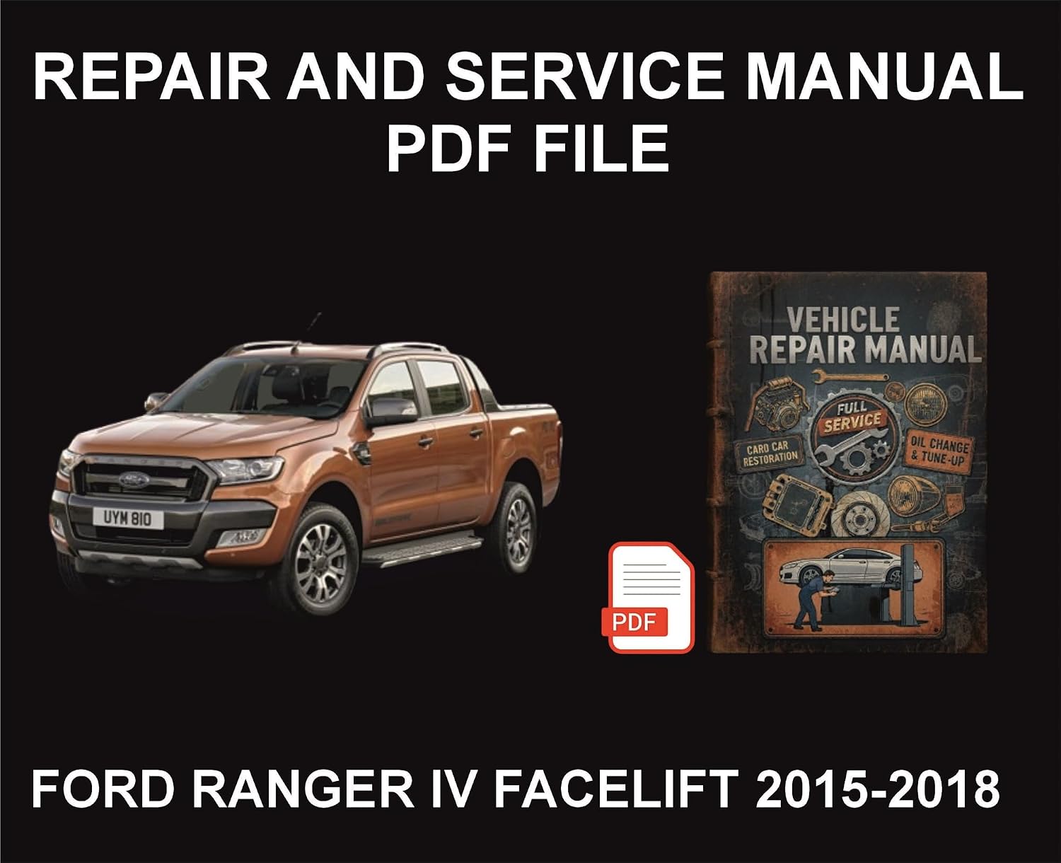 Ford Ranger IV Facelift 2015-2018 Vehicle Repair Manual, Parts, Wiring, Workshop Book (English Edition) baixar o livro de graça