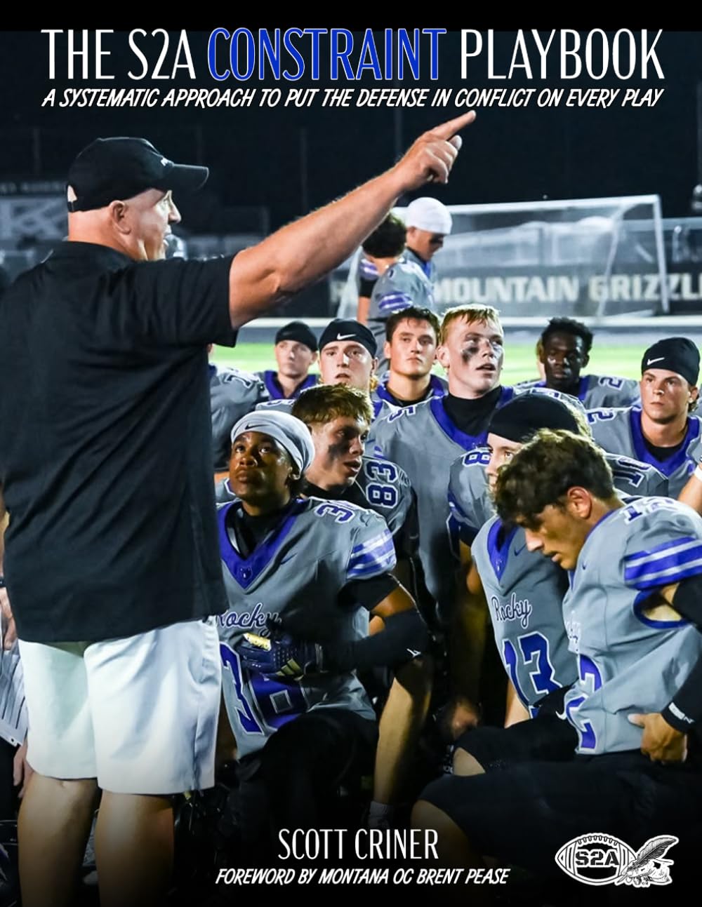 The S2A Constraint Playbook: A Systematic Approach to Put the Defense in Conflict on Every Play baixar livro de graça