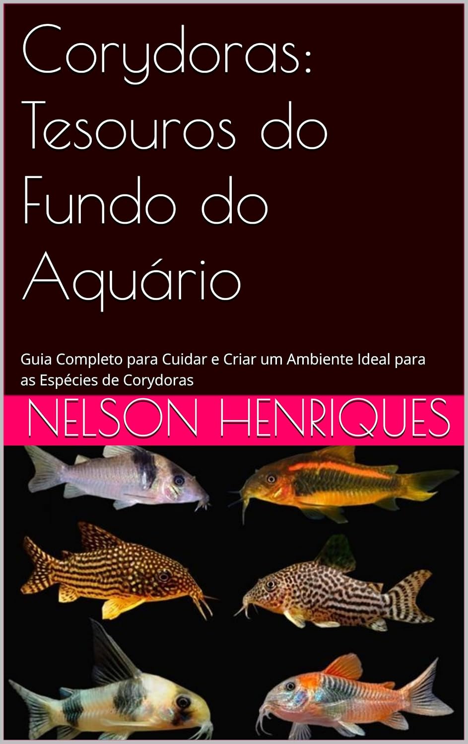 Corydoras: Tesouros do Fundo do Aquário: Guia Completo para Cuidar e Criar um Ambiente Ideal para as Espécies de Corydoras baixar o livro de graça