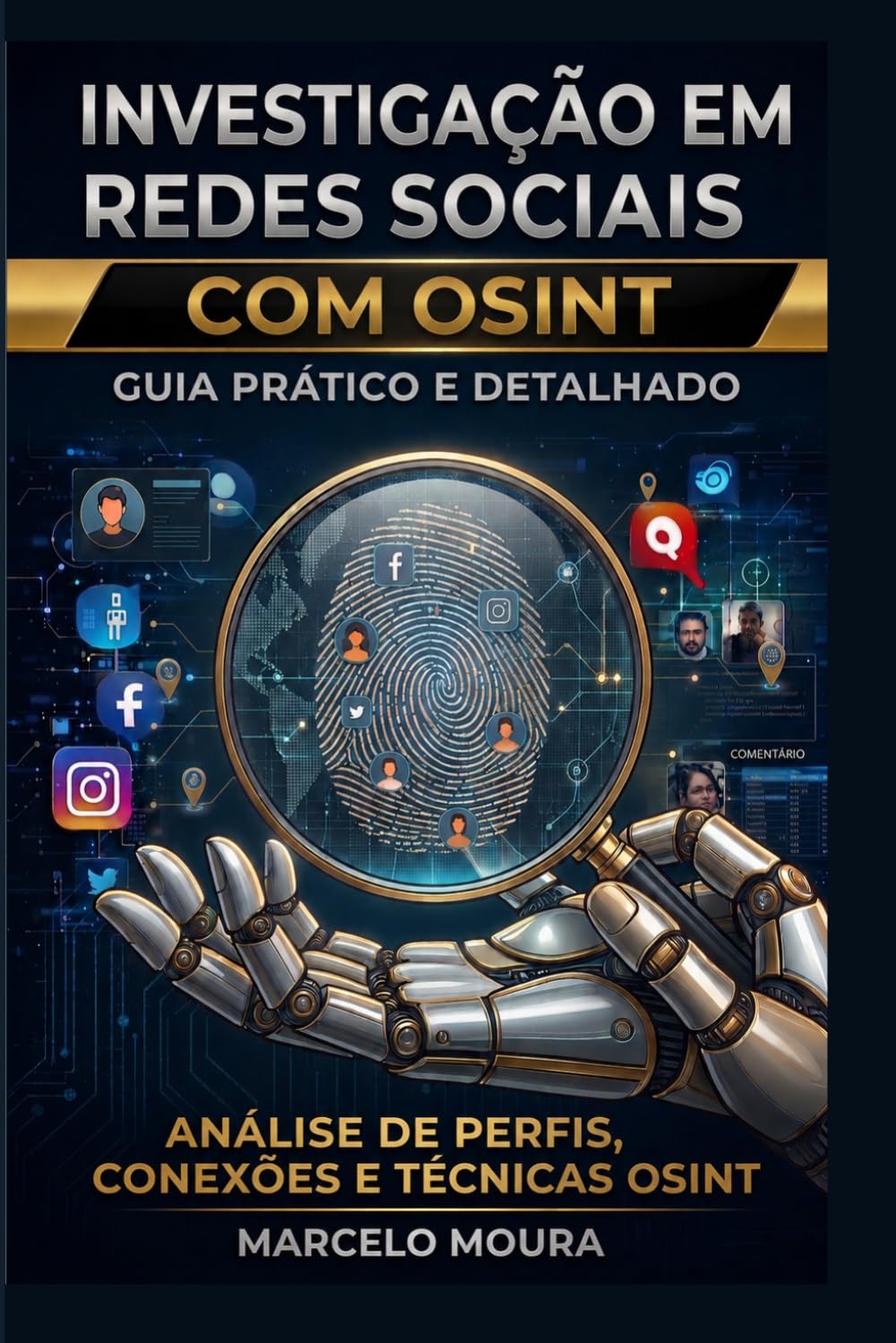 Volume II — OSINT: Investigação em Redes Sociais — Guia Prático e Detalhado (Enciclopédia Master OSINT) (Portuguese Edition) baixar o livro de graça