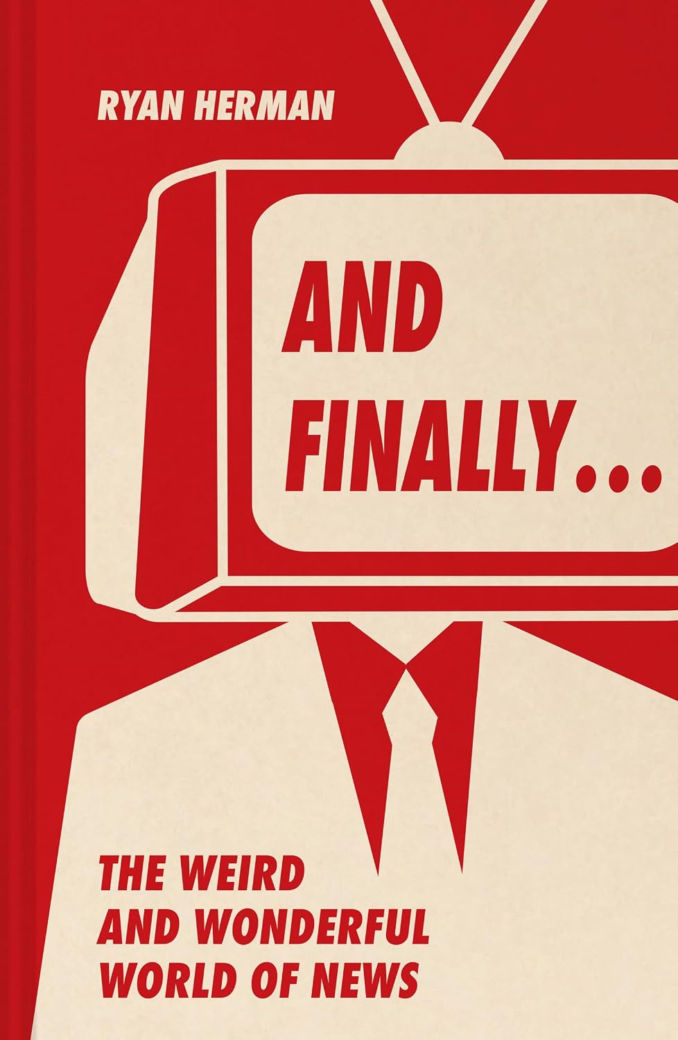 And Finally…: A new ideal gift collection packed with uplifting, strange, funny, kind and unbelievable tales that news-readers save until the end (English Edition) baixar o livro de graça