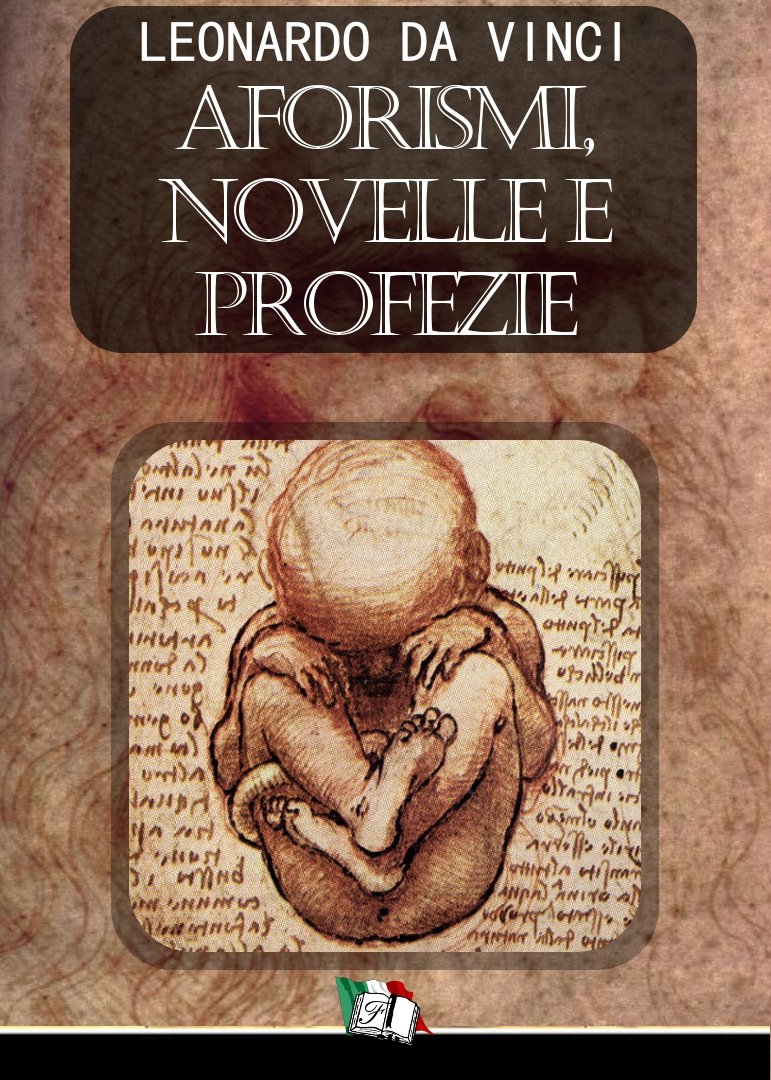 Aforismi, Novelle e Profezie di Leonardo da Vinci (Italian Edition) baixar o livro de graça