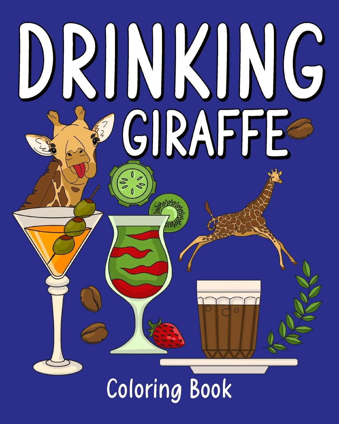 ler totalmente Drinking Giraffe Coloring Book: Animal Painting Page with Coffee and Cocktail Recipes, Gift for Giraffe Lovers