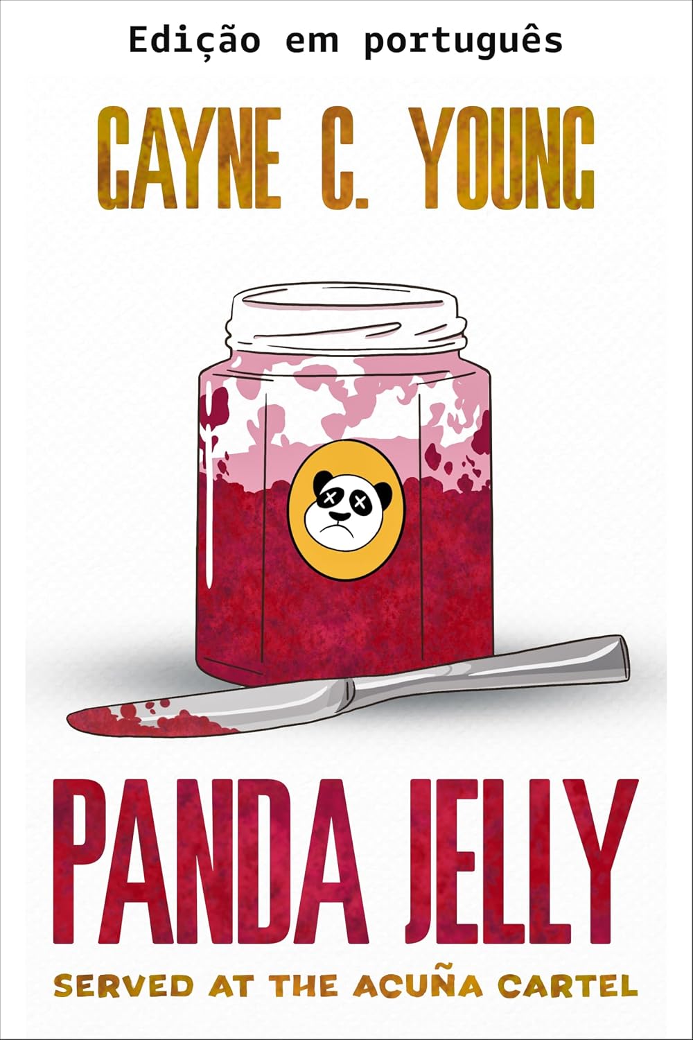 ler totalmente Geleia de panda servida no Cartel Acuña (Desventuras de Jett Turner Livro 2)