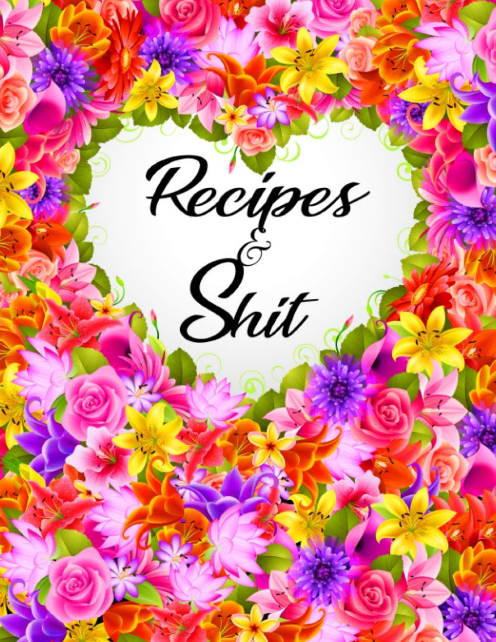 Recipes and Shit: Create your own cookbook Blank recipe books baixar o livro de graça
