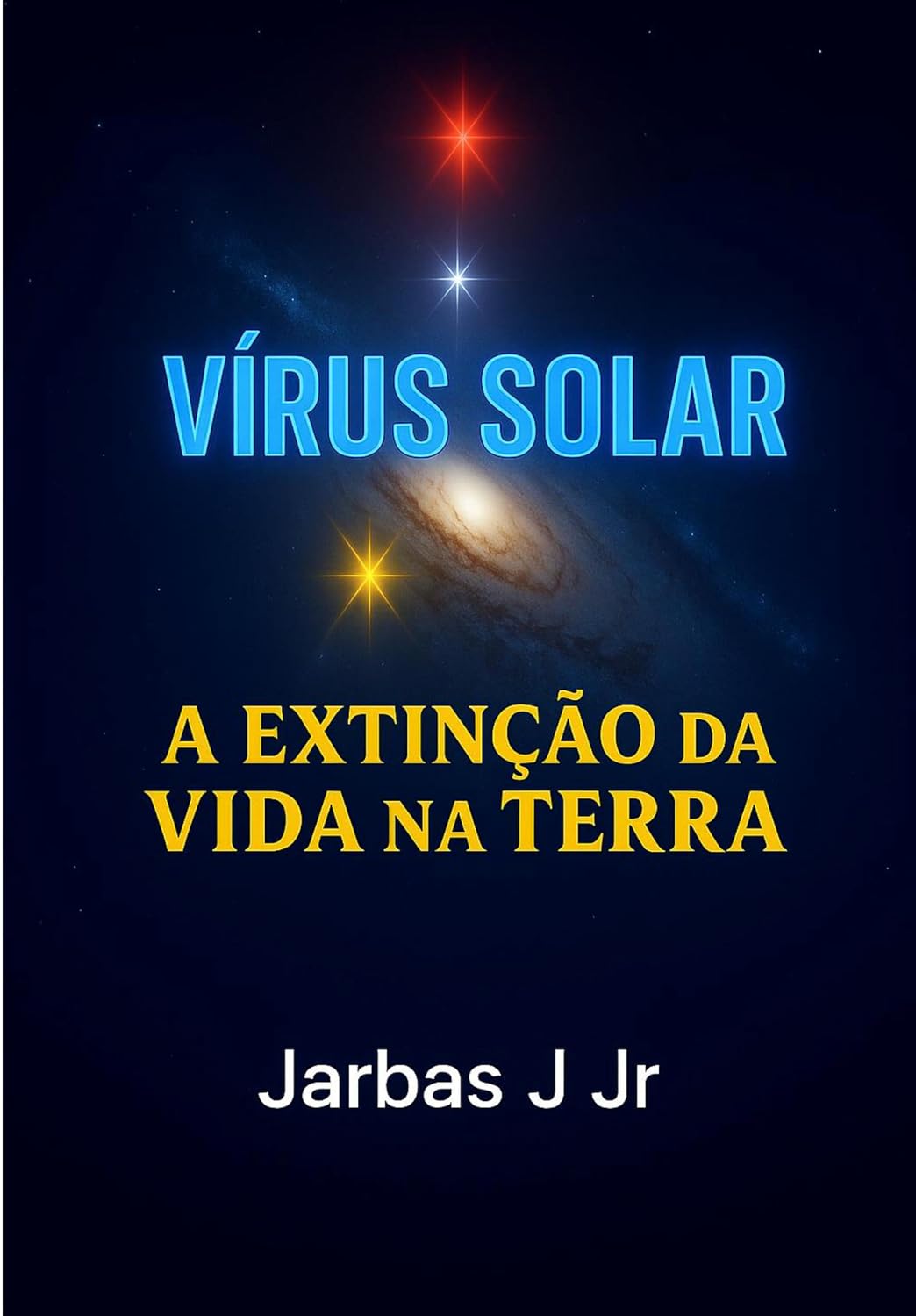 capítulo por capítulo baixar VÍRUS SOLAR: A EXTINÇÃO DA VIDA NA TERRA