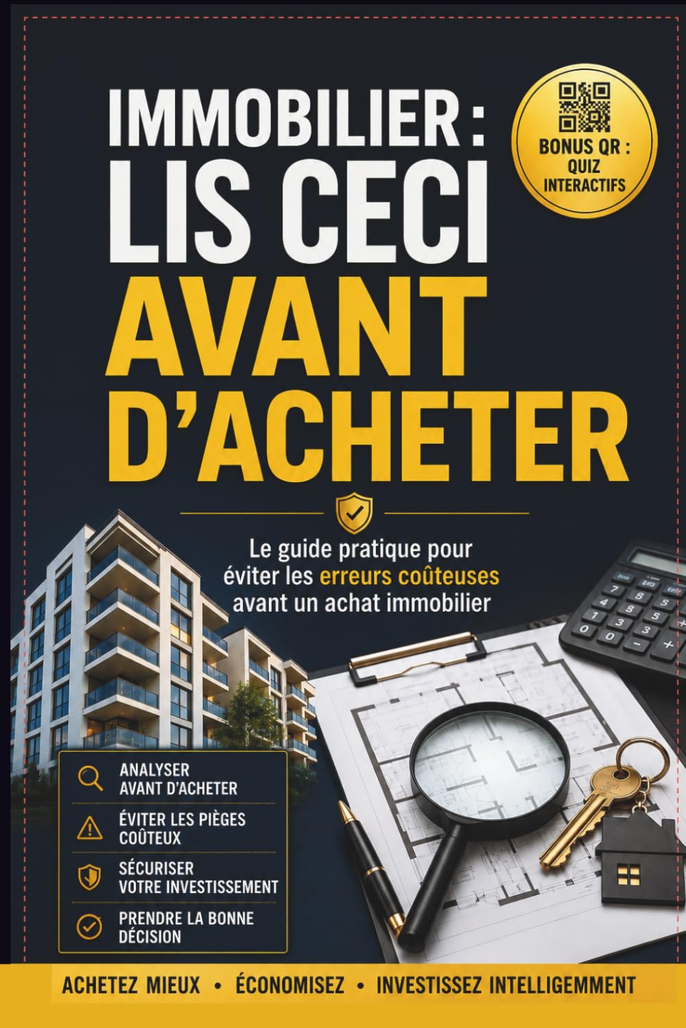 capítulo por capítulo baixar Immobilier: Lis ceci avant d'acheter: Le guide pratique pour choisir, visiter, évaluer, négocier et sécuriser l'achat d'un appartement ou d'une maison