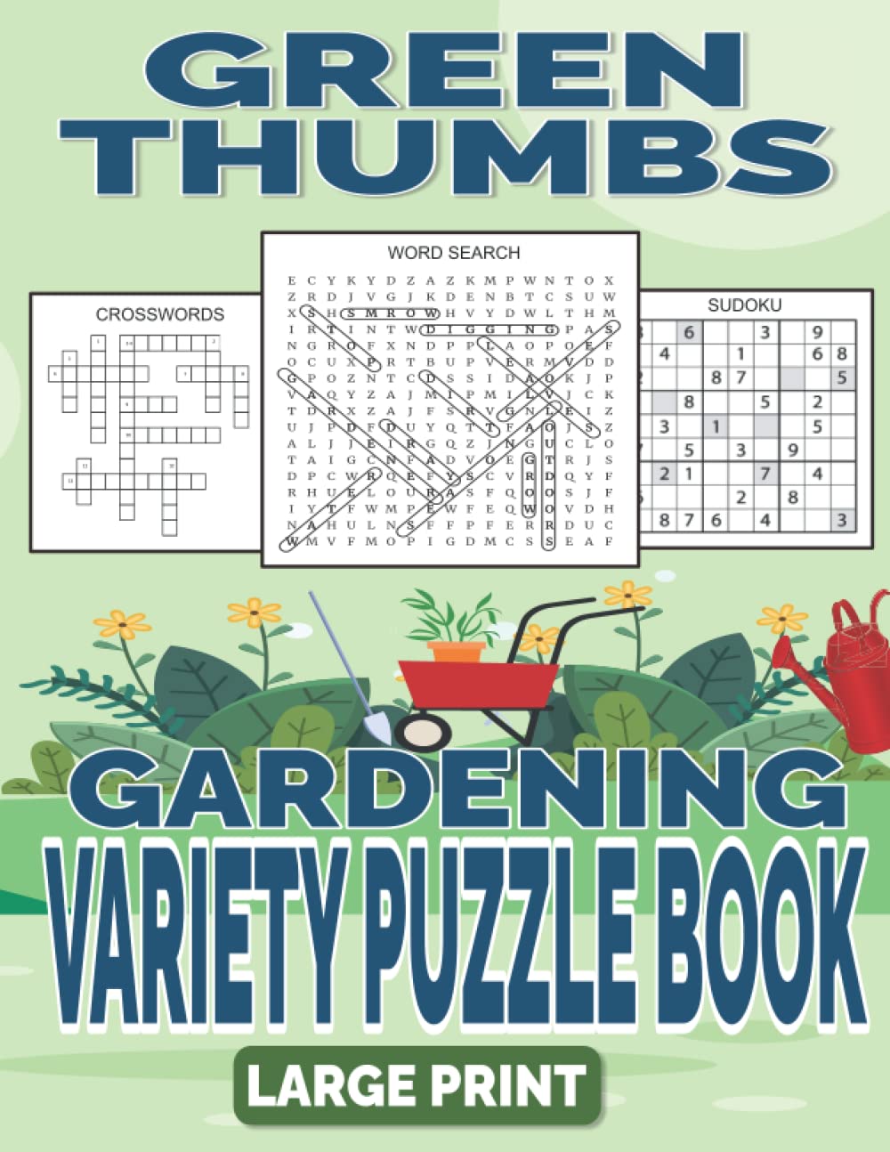 Green Thumbs Gardening Variety Puzzle Book - Large Print: Relaxing Puzzles For Garden Lovers - Word Search, Crosswords, Mazes & More baixar livro de graça