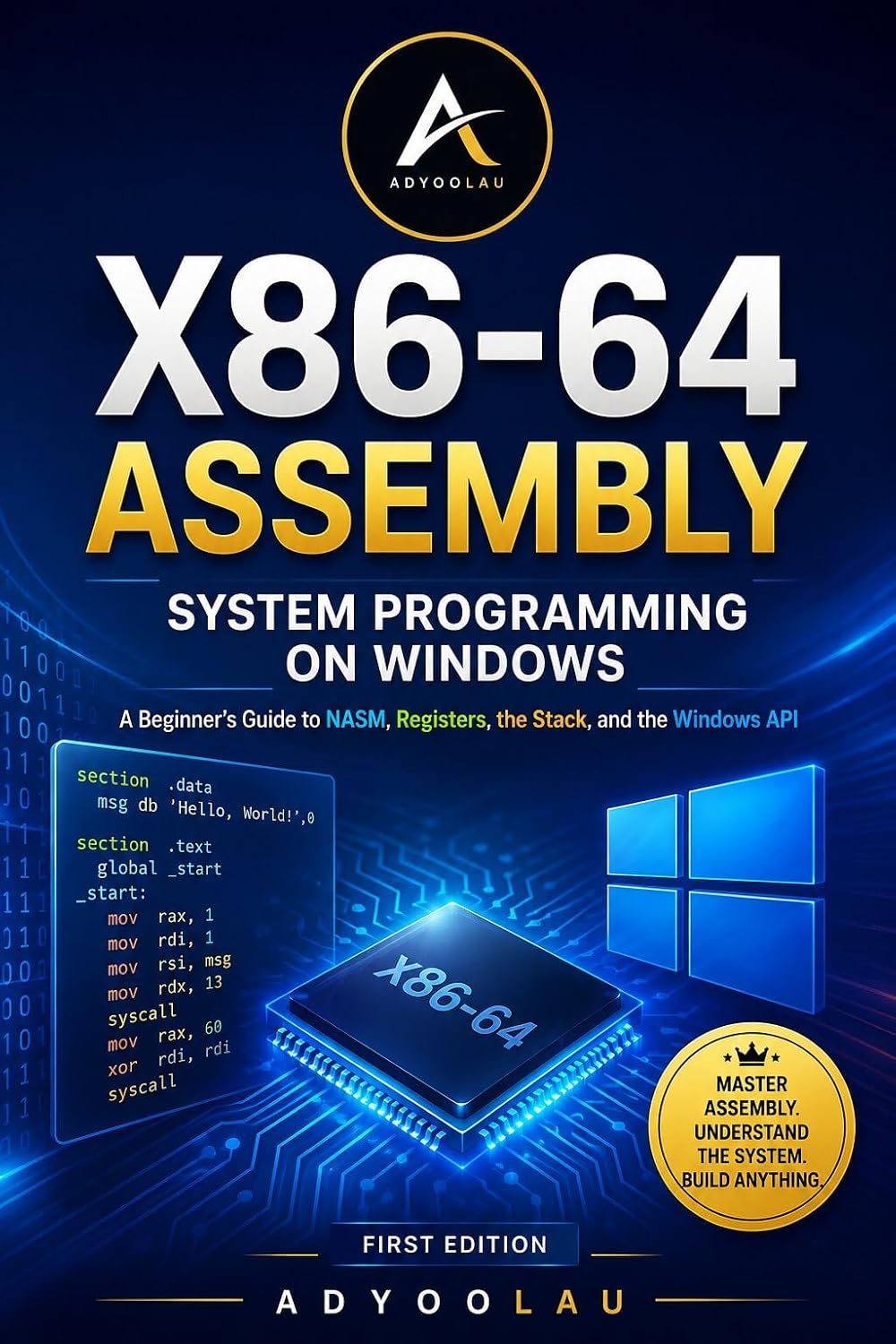 capítulo por capítulo baixar X86-64 Assembly: System Programming on Windows: A Beginner's Guide to NASM, Registers, the Stack, and the Windows API (English Edition)