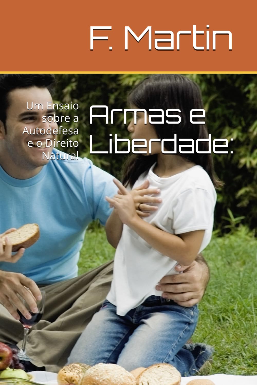 ler totalmente Armas e Liberdade:: Um Ensaio sobre a Autodefesa e o Direito Natural (Precisamos nos Defender) (Portuguese Edition)