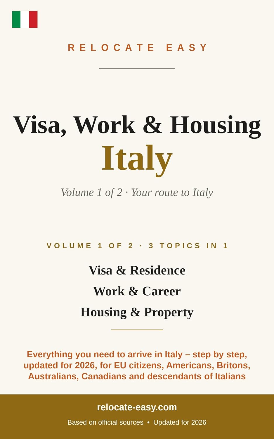 Visa, Work & Housing Italy: Volume 1 of 2 – Visas and Residence Permits, Finding Work, Renting and Buying a Home – Updated 2026 (Moving to Italy) (English Edition) baixar o livro de graça