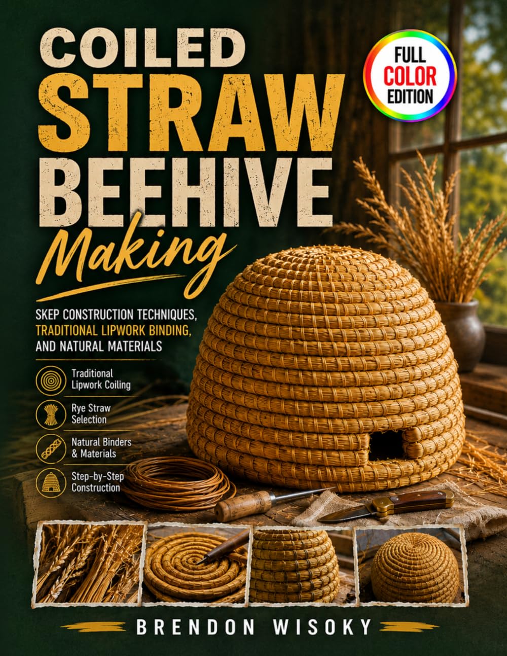 ler totalmente Coiled Straw Beehive Making: Skep Construction Techniques, Traditional Lipwork Binding, and Natural Materials