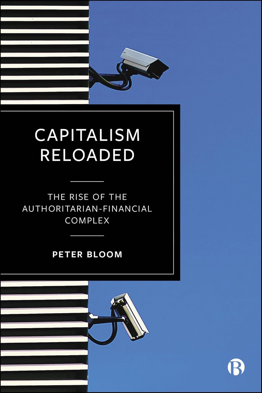 ler totalmente Capitalism Reloaded: The Rise of the Authoritarian-Financial Complex (English Edition)