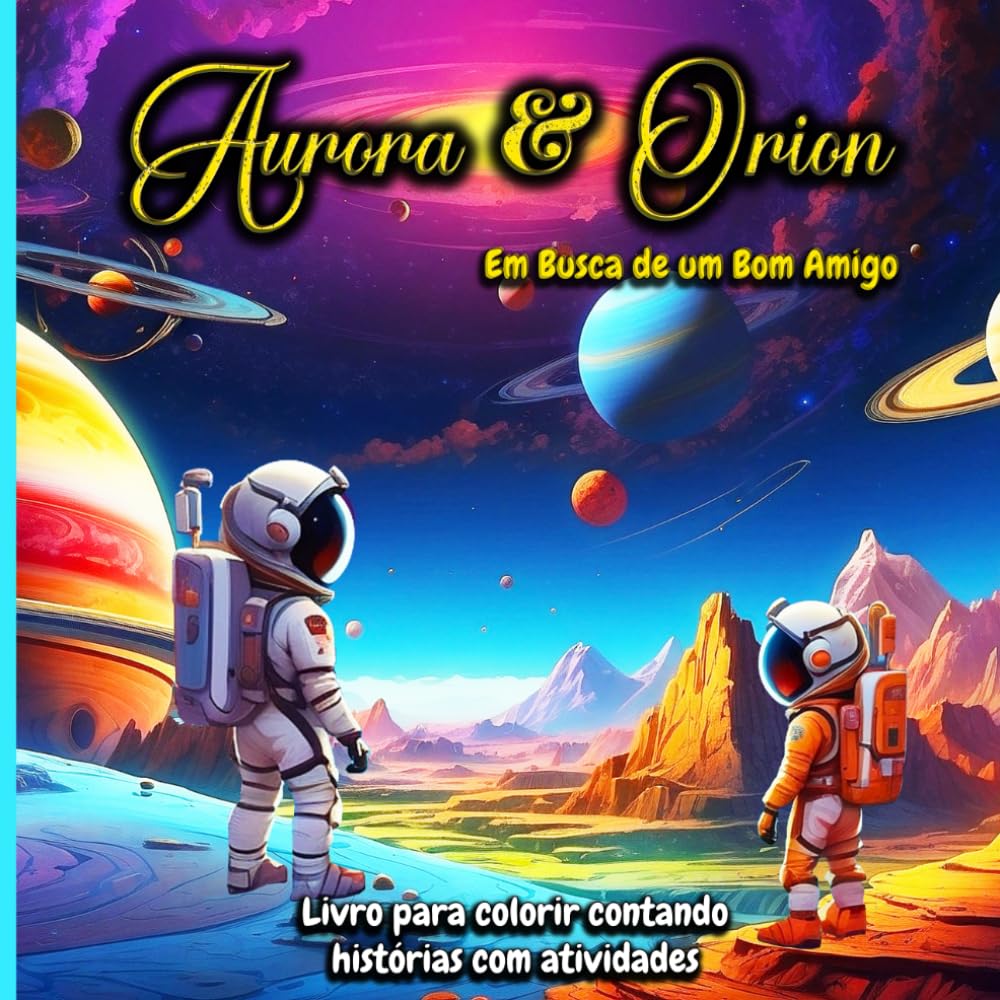 capítulo por capítulo baixar As Fantásticas Aventuras de Aurora & Orion: Em Busca de um Bom Amigo (Portuguese Edition)