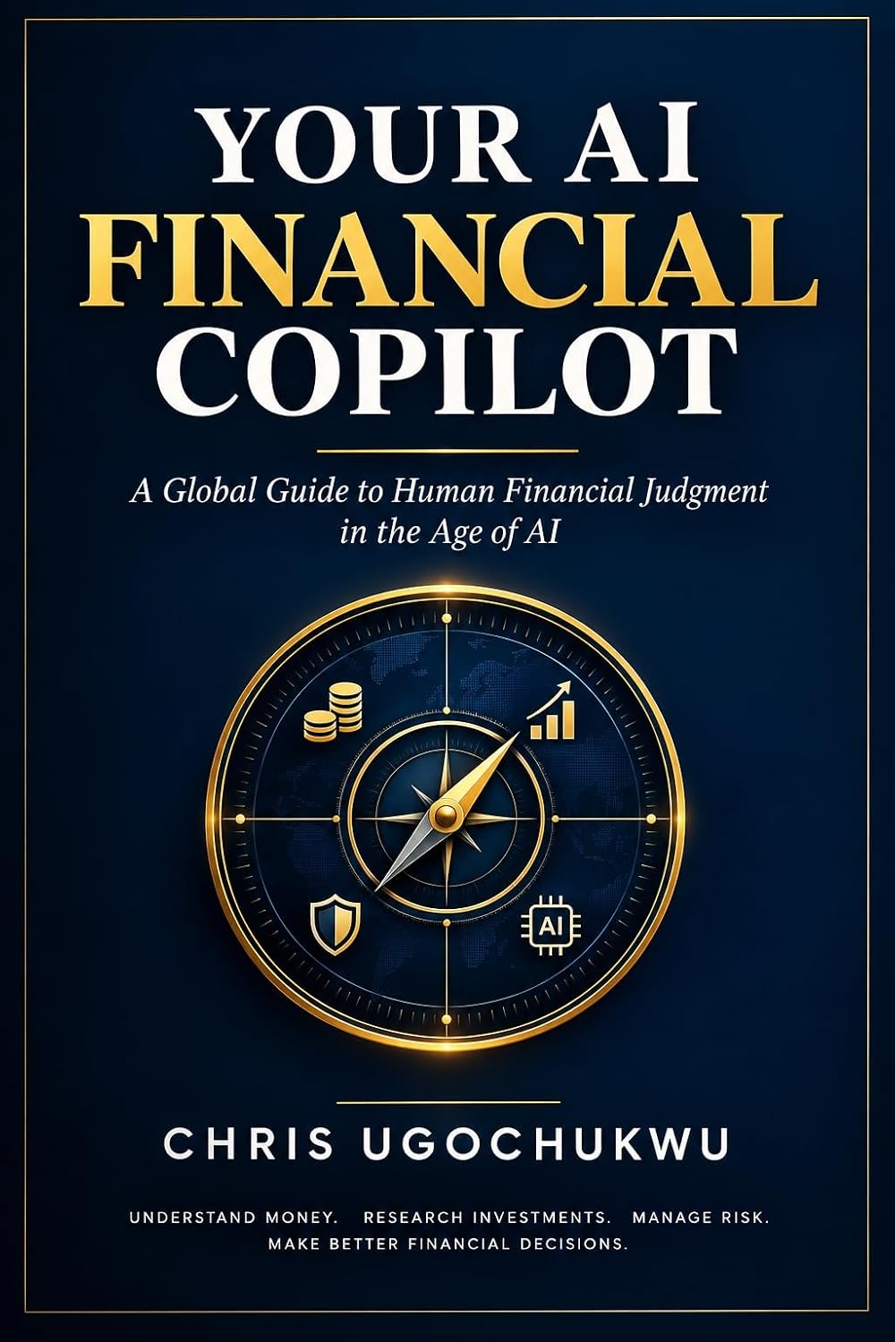 capítulo por capítulo baixar YOUR AI FINANCIAL COPILOT: A Global Guide to Human Financial Judgment in the Age of AI (English Edition)