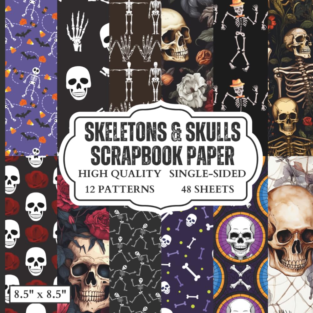 Skeletons & Skulls Scrapbook Paper: 12 Halloween Themed Designs - 48 Single Sided Sheets - High Quality Craft Paper Pad for Artists to Use in Collages, Junk Journals and Art Projects baixar livro de graça