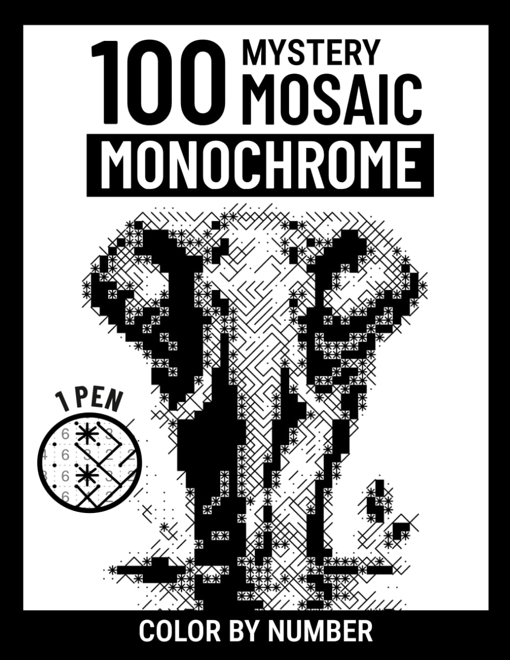 100 Monochrome Color by Number Mystery Mosaic: A One-Pen Black & White Coloring Book for Adults with Six Simple Marks to Reveal Hidden Pictures baixar livro de graça