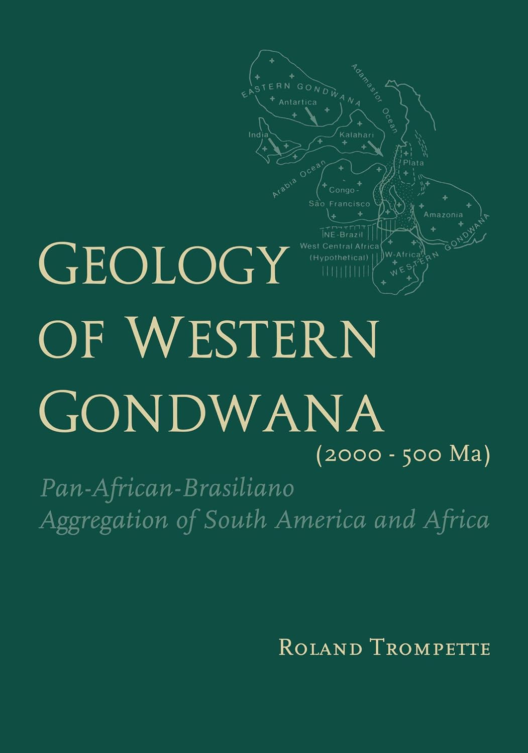 Geology of Western Gondwana (2000 - 500 Ma): Pan-African-Brasiliano Aggregation of South America and Africa (translated by A.V.Carozzi, Univ.of Illinois, USA) (English Edition) baixar livro de graça