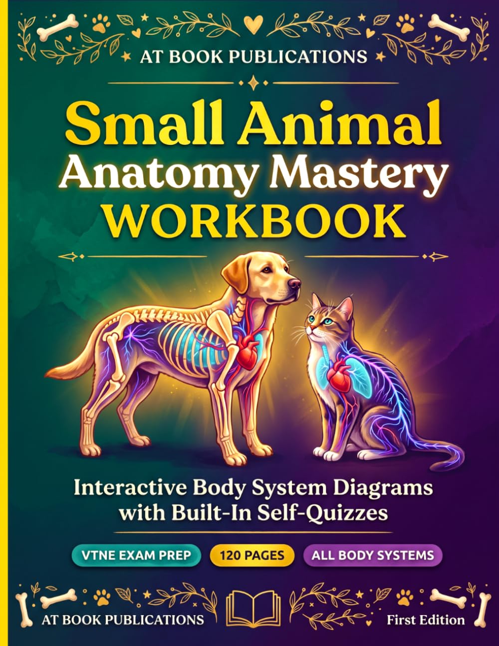 capítulo por capítulo baixar Small Animal Anatomy Mastery Workbook: Interactive Body System Diagrams with Built-In Self-Quizzes for Vet Tech Students, Veterinary Assistants & Animal Anatomy Learners