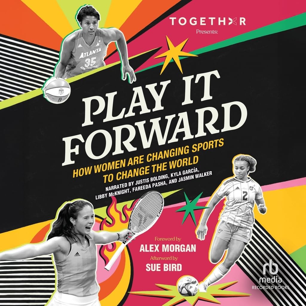 ler totalmente Play It Forward: How Women Are Changing Sports to Change the World