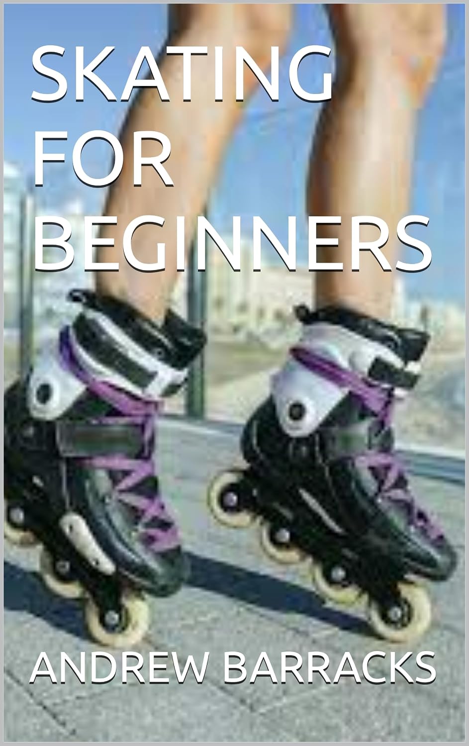 ler totalmente SKATING FOR BEGINNERS (English Edition)