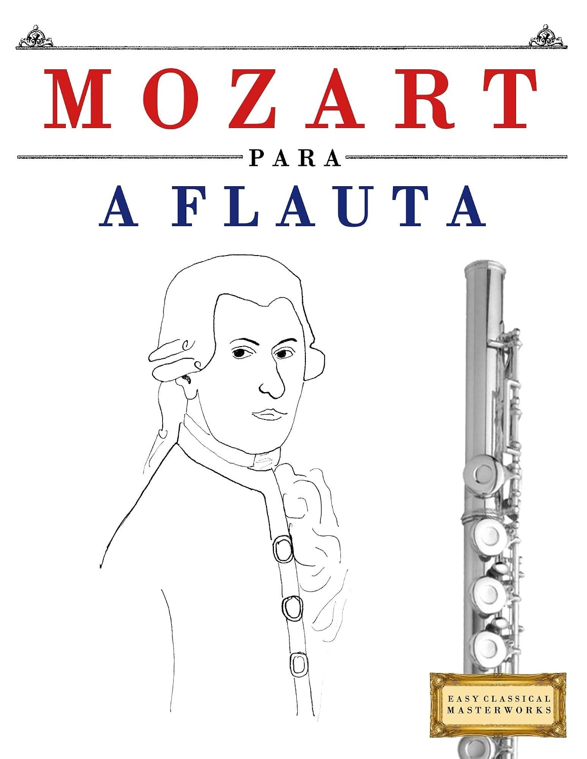 Mozart para a Flauta: 10 peças fáciles para a Flauta livro para principiantes baixar livro de graça