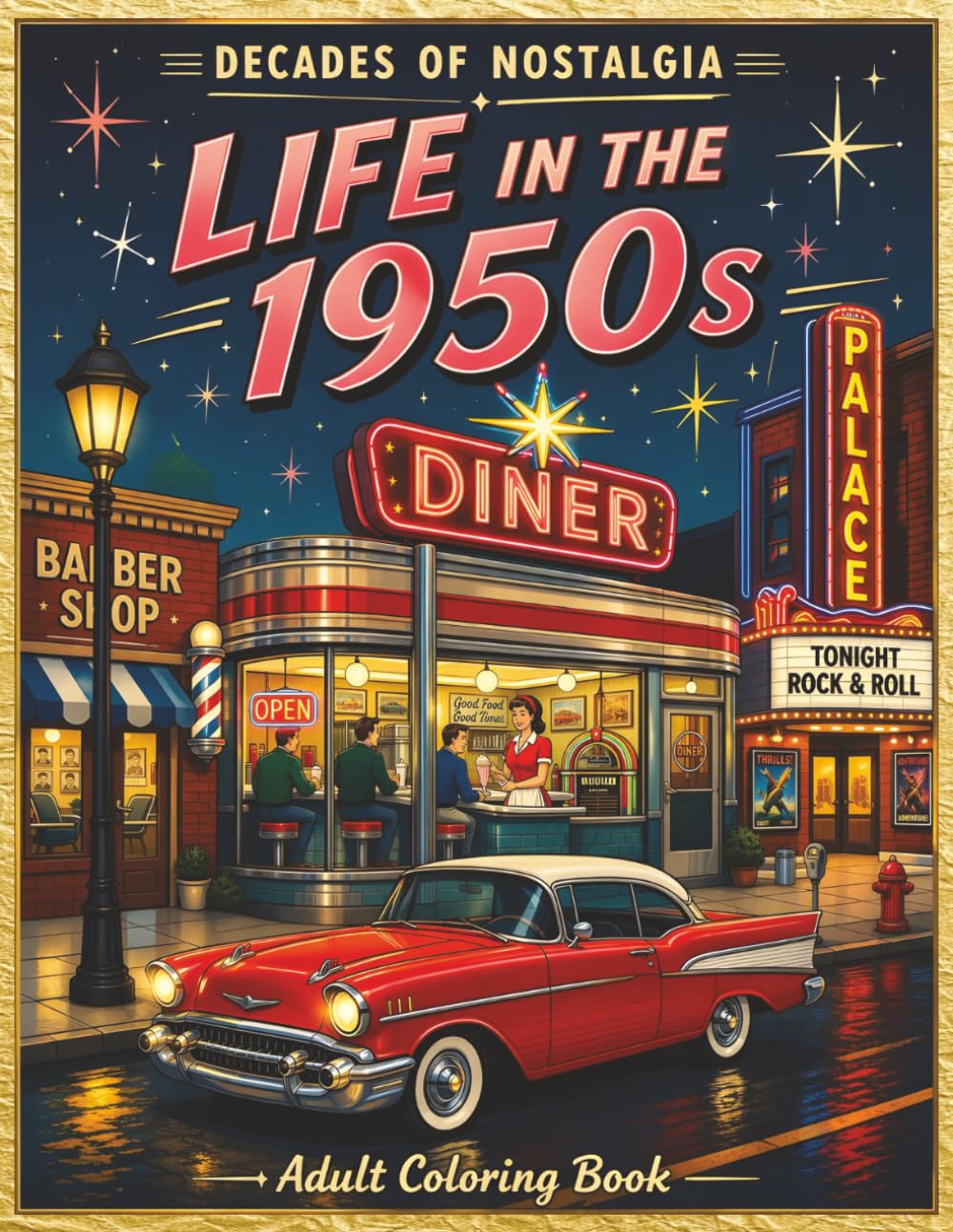 Life in the 1950's: A Nostalgic Adult Coloring Book of Classic American Life, Small Town Scenes, Diners, Cars, and Everyday Moments (Decades of Nostalgia) baixar o livro de graça
