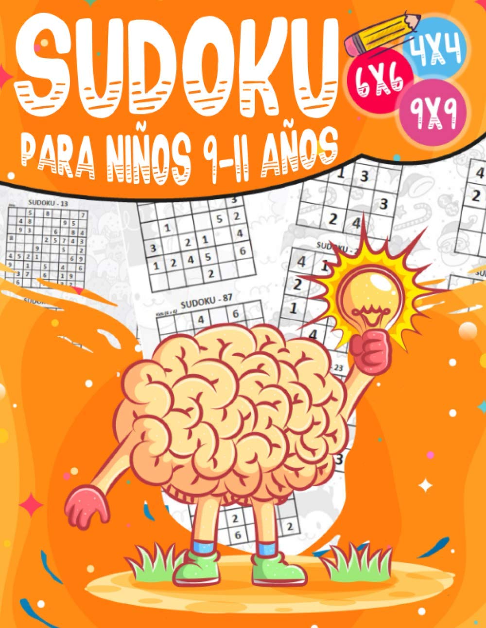 ler totalmente Sudoku para Niños 9-11 Años: 270 Sudoku para Niños de 9-11 Años 4x4-6x6-9x9 con Soluciones - Entrena la Memoria y la Lógica