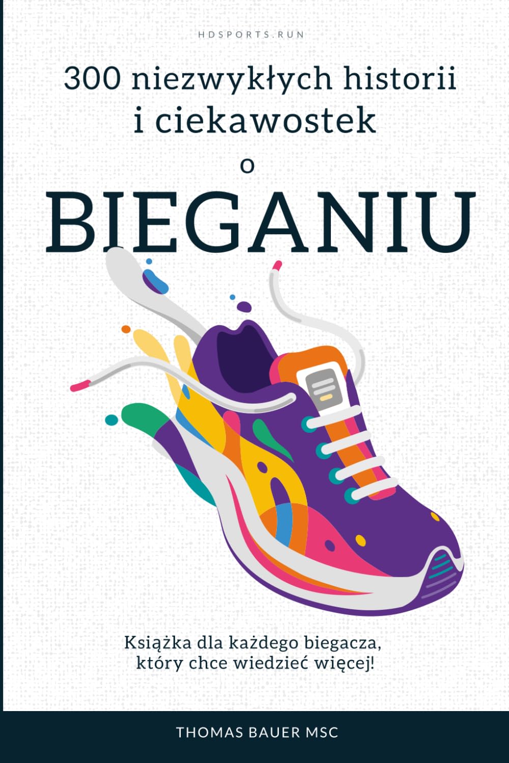 capítulo por capítulo baixar 300 niezwyklych historii i ciekawostek o bieganiu: Książka dla każdego biegacza, który chce wiedziec więcej!: Książka dla każdego biegacza, który chce wiedziec więcej!