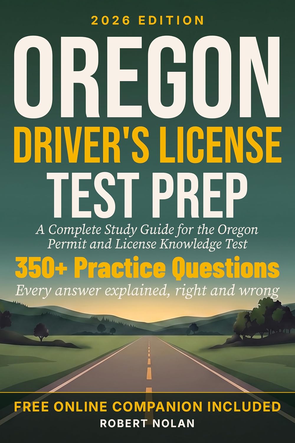 ler totalmente Oregon Driver's License Test Prep: A Complete Study Guide for the Oregon Permit and License Knowledge Test (Driver's License Test Prep by State) (English Edition)