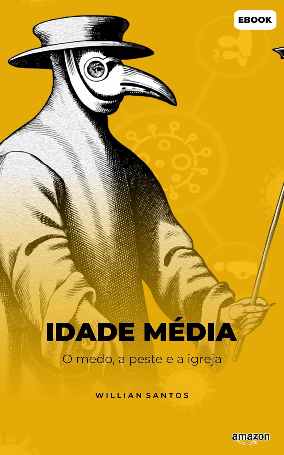 ler totalmente IDADE MÉDIA: O medo, a peste e a igreja