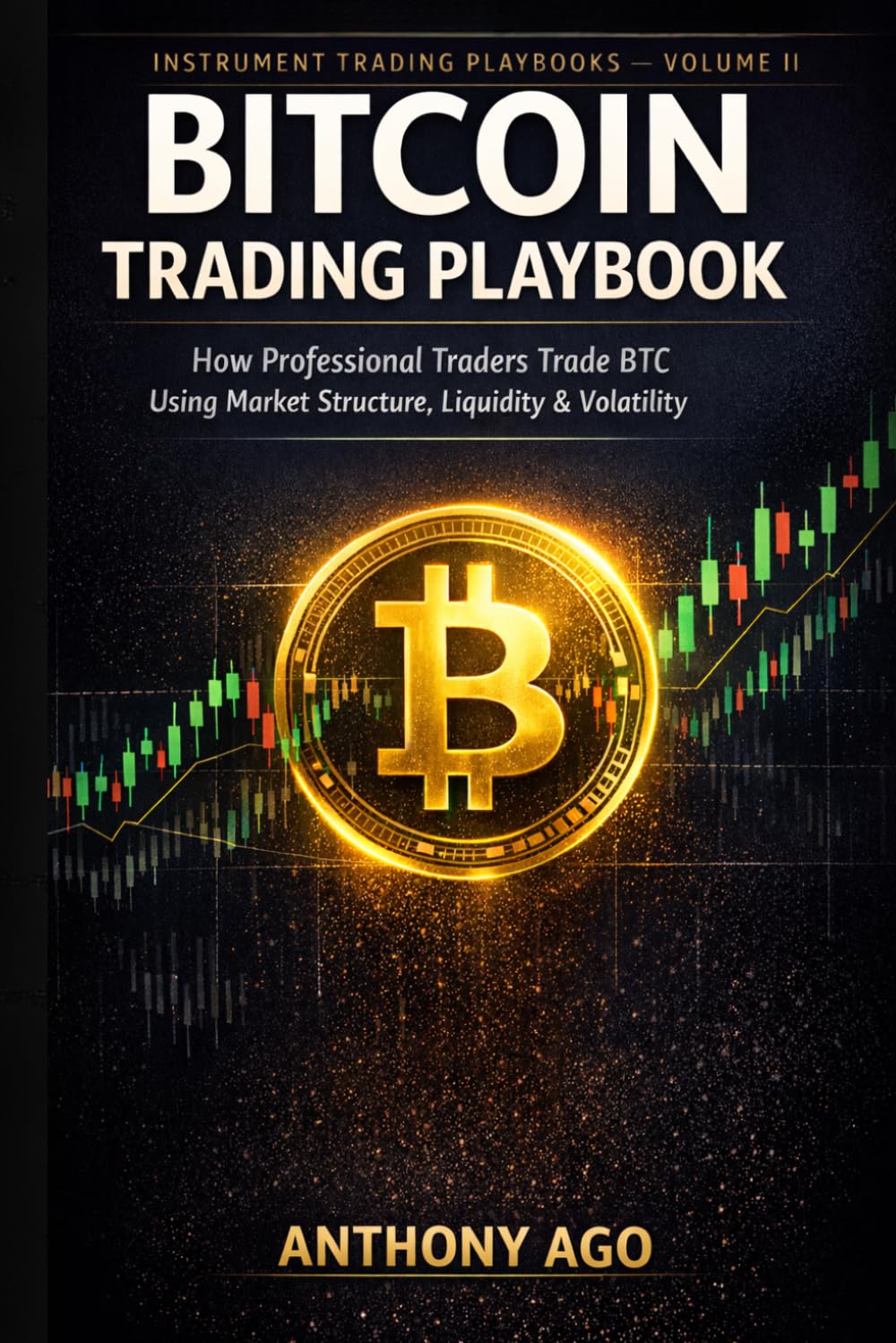capítulo por capítulo baixar BITCOIN TRADING PLAYBOOK: How Professional Traders Trade BTC Using Market Structure, Liquidity & Volatility (The Instrument Trading Playbooks)