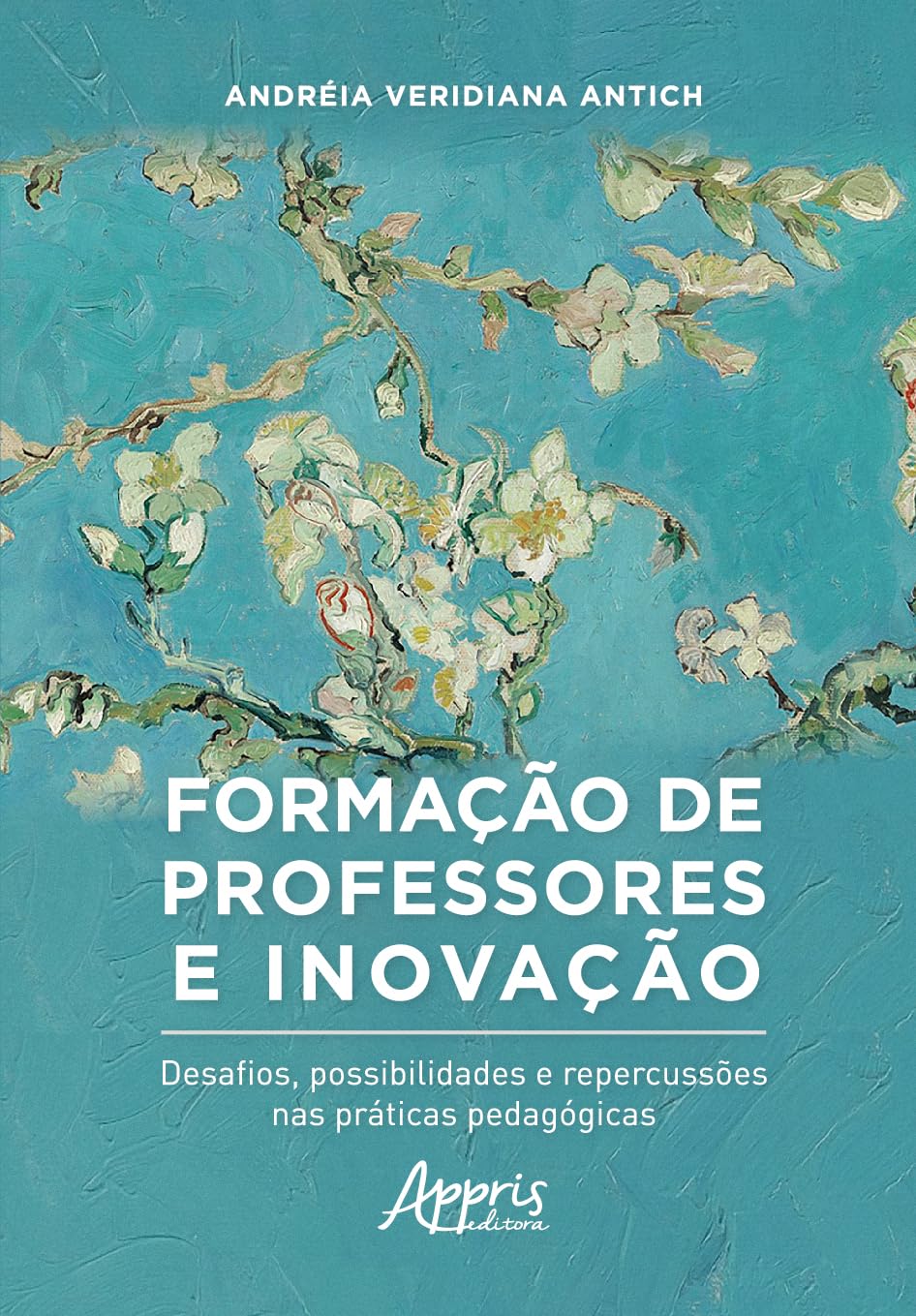 ler totalmente Formação de Professores e Inovação: Desafios, Possibilidades e Repercussôes nas Práticas Pedagógicas