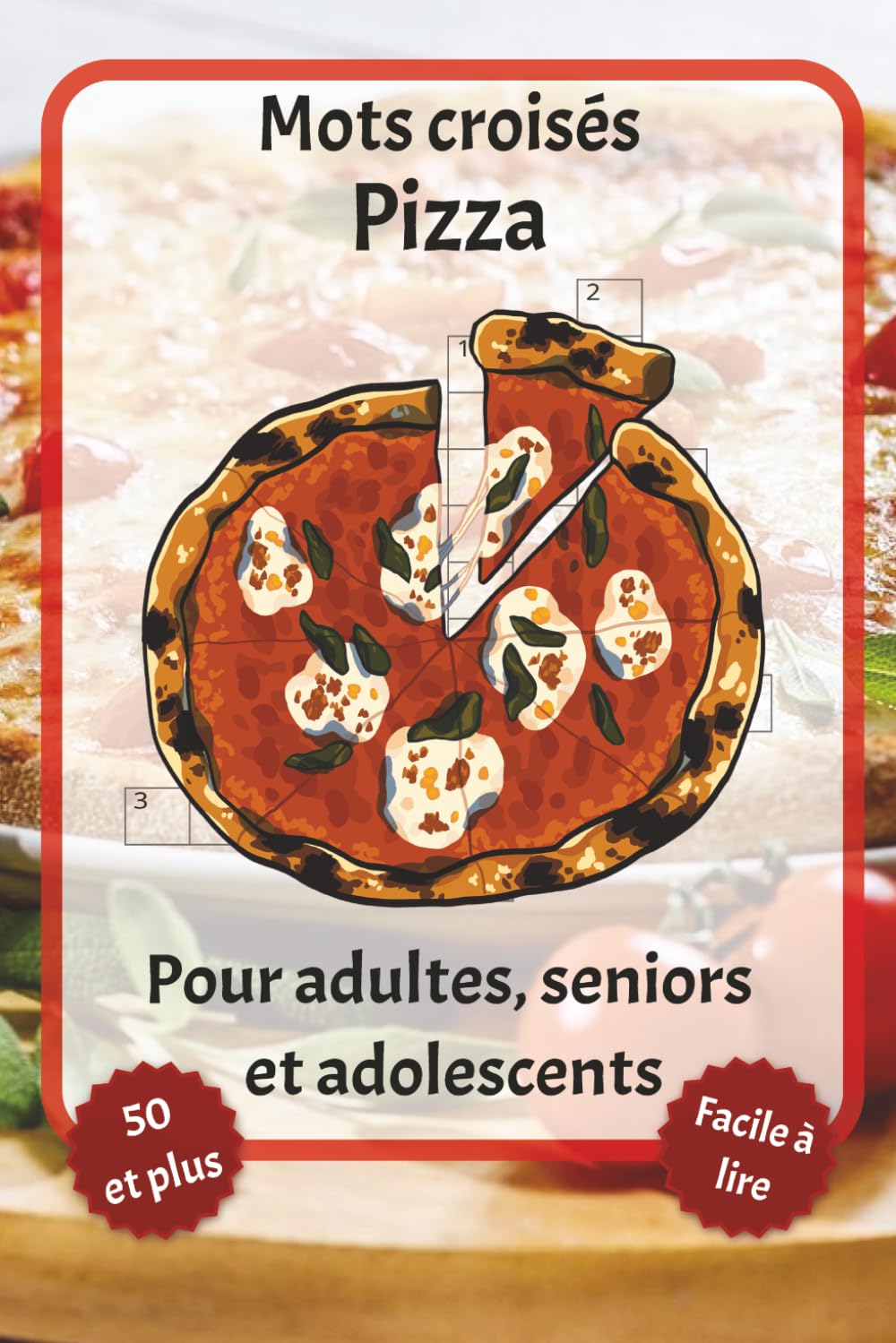 Mots croisés Pizza: Mots croisés en gros caractères – Avec Pizza, Cuisine italienne, Garnitures et saveurs de pizza et plus encore | 6 x 9 pouces, 120... les fêtes et la détente. (French Edition) baixar o livro de graça