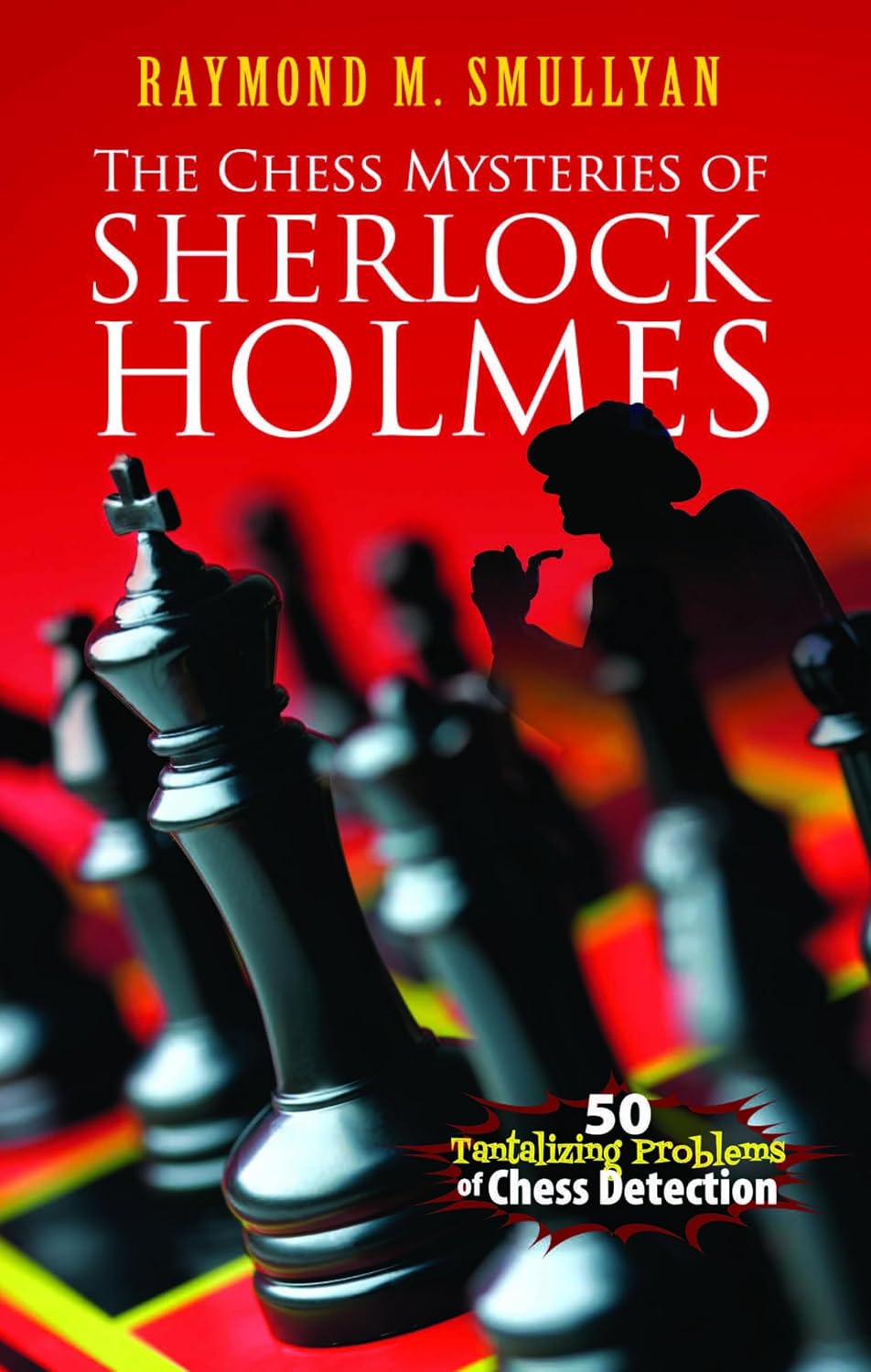 The Chess Mysteries of Sherlock Holmes: 50 Tantalizing Problems of Chess Detection baixar o livro de graça