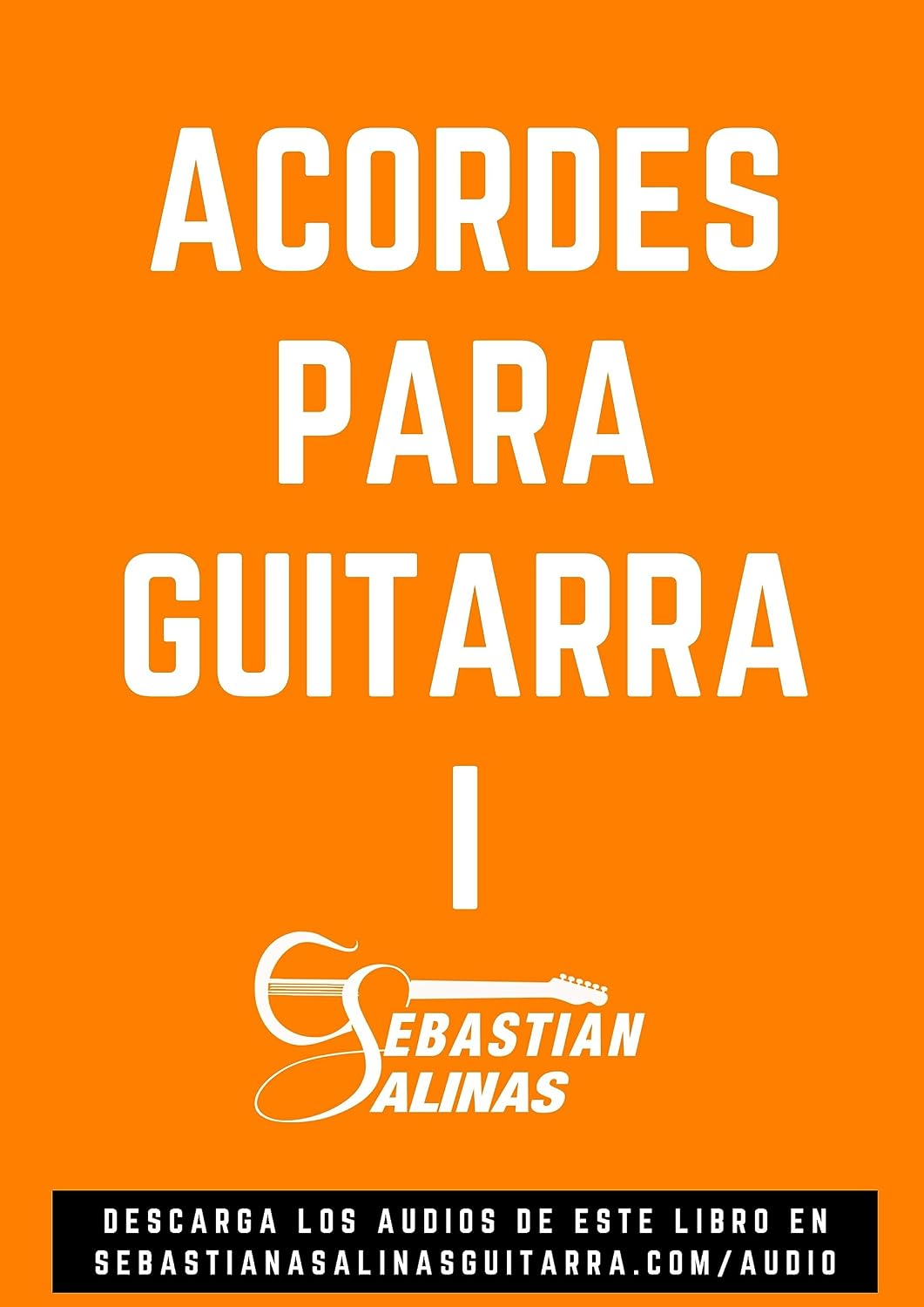 ler totalmente Acordes para Guitarra I: Los acordes básicos que necesitas para empezar (GUITARRISTA NIVEL PRINCIPIANTE nº 2) (Spanish Edition)