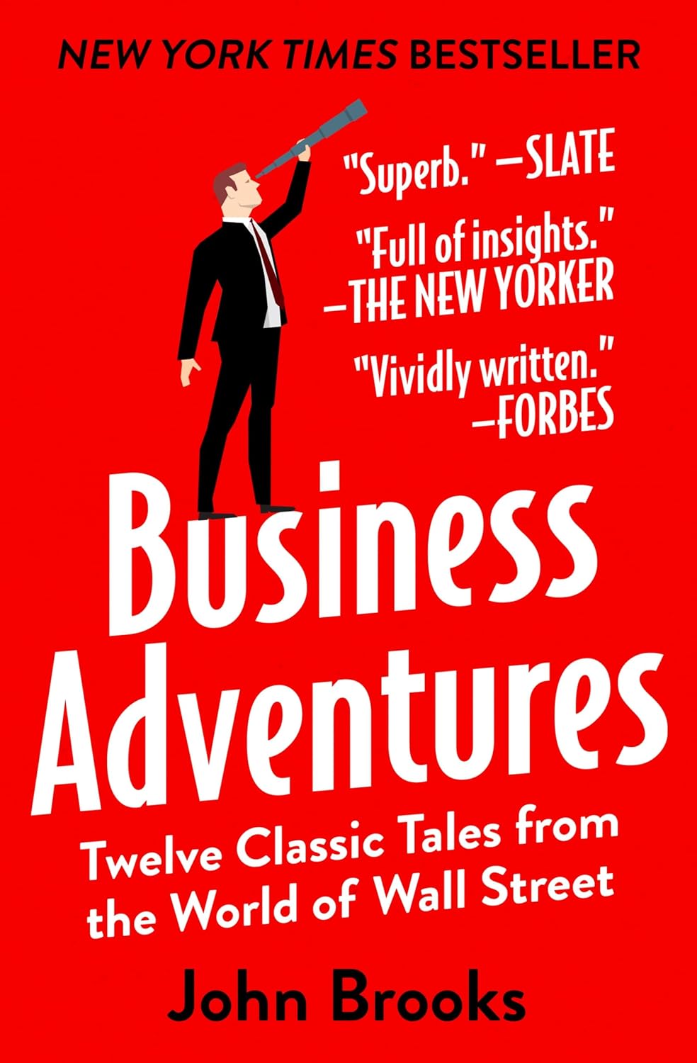 Business Adventures: Twelve Classic Tales from the World of Wall Street (English Edition) baixar livro de graça