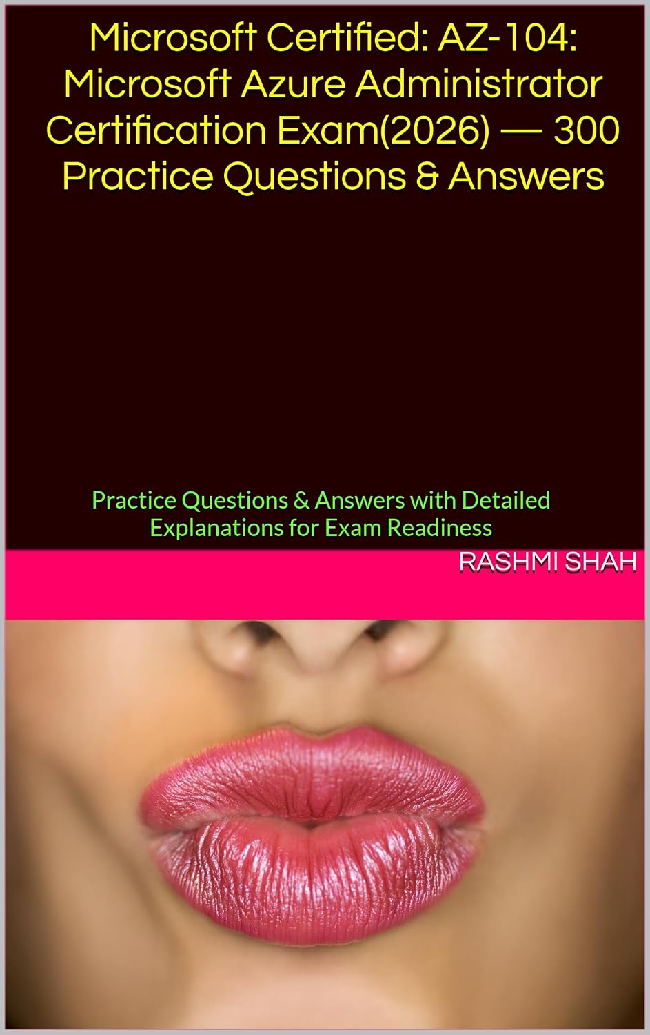 Microsoft Certified: AZ-104: Microsoft Azure Administrator Certification Exam(2026) — 300 Practice Questions & Answers: Practice Questions & Answers with... for Exam Readiness (English Edition) baixar livro de graça