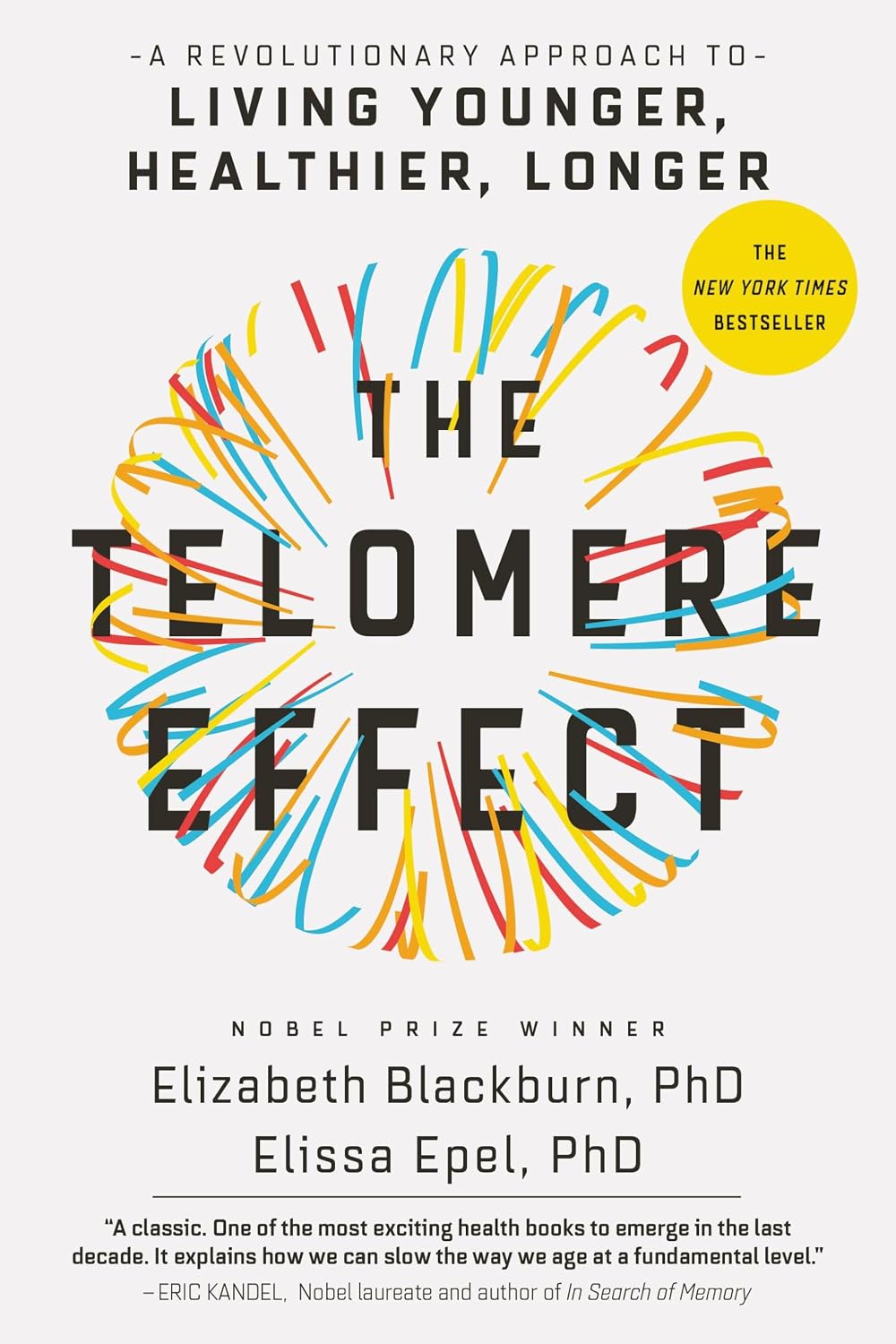 ler totalmente The Telomere Effect: A Revolutionary Approach to Living Younger, Healthier, Longer (English Edition)